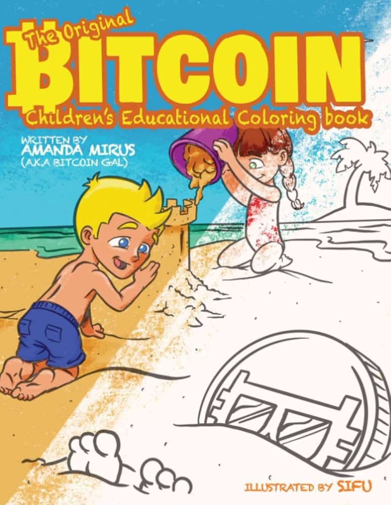 The Official Bitcoin Coloring Book - Nakamoto, Satoshi: - AbeBooks