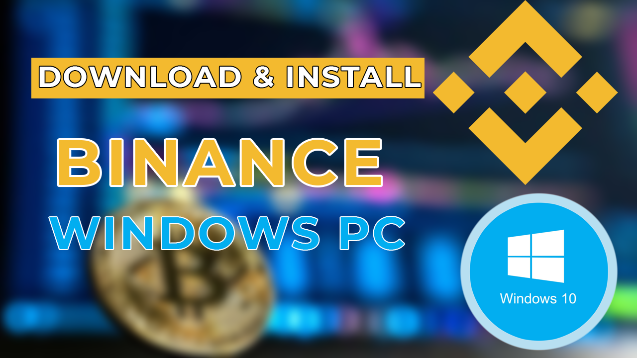 Free official version of Binance for Windows