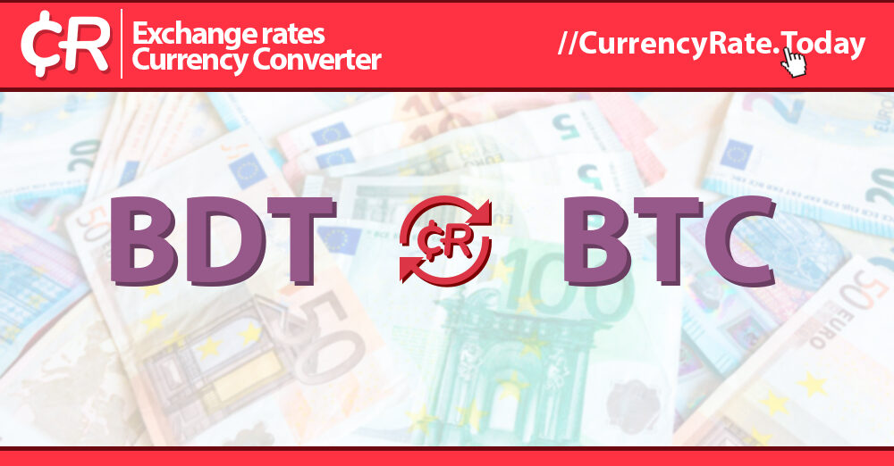 How much is 1 bitcoin btc (BTC) to taka (BDT) according to the foreign exchange rate for today