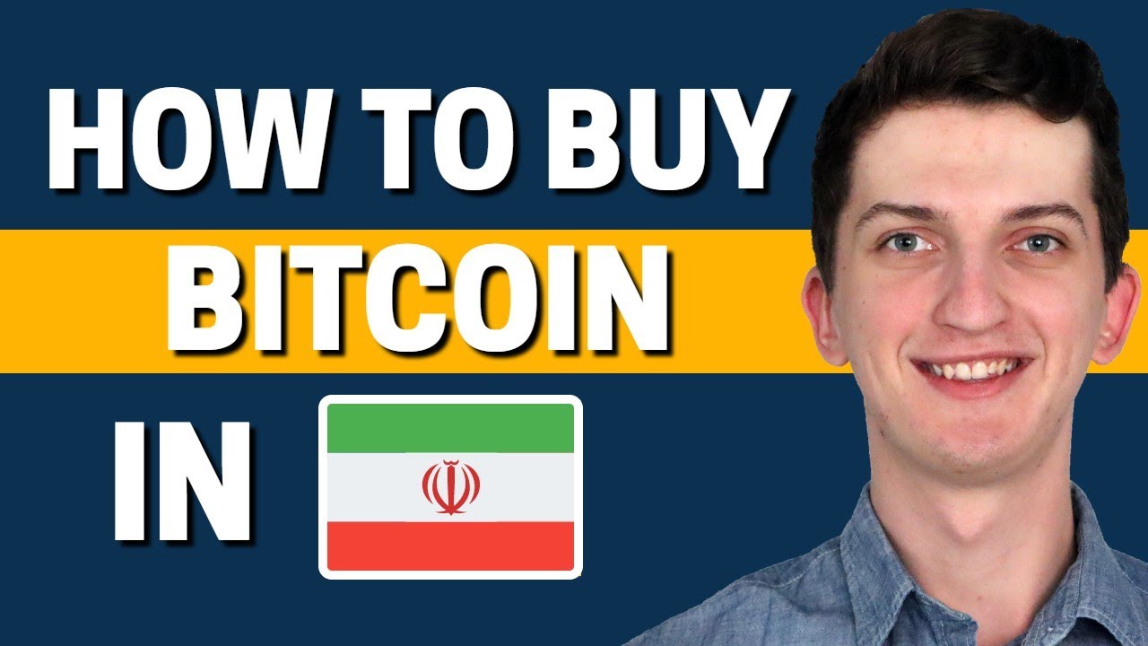 How to buy sell bitcoin and cryptocurrencies in Iran