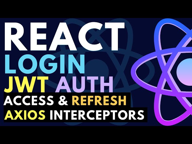 React Query, and Axios Interceptors JWT Authentication 