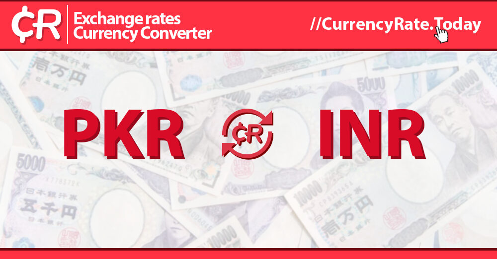 PKR to INR Convert Pakistan Rupees to Indian Rupees