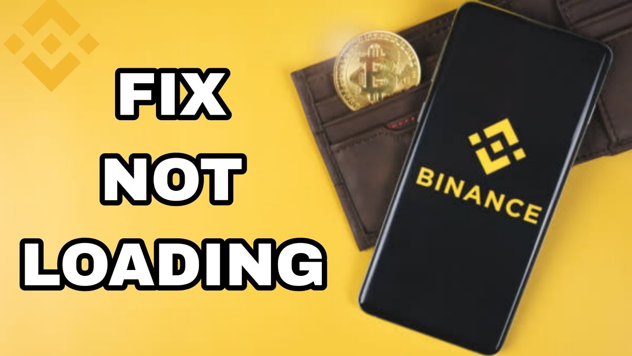 Binance App Not Working: How To Fix Binance App Login And Crashing Issues