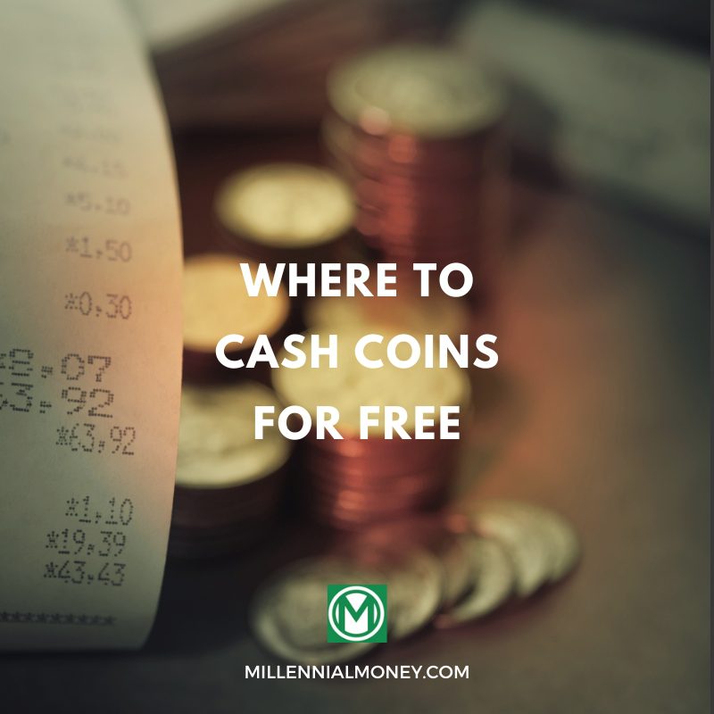 5 Best Places to Cash Coins for Free in Millennial Money