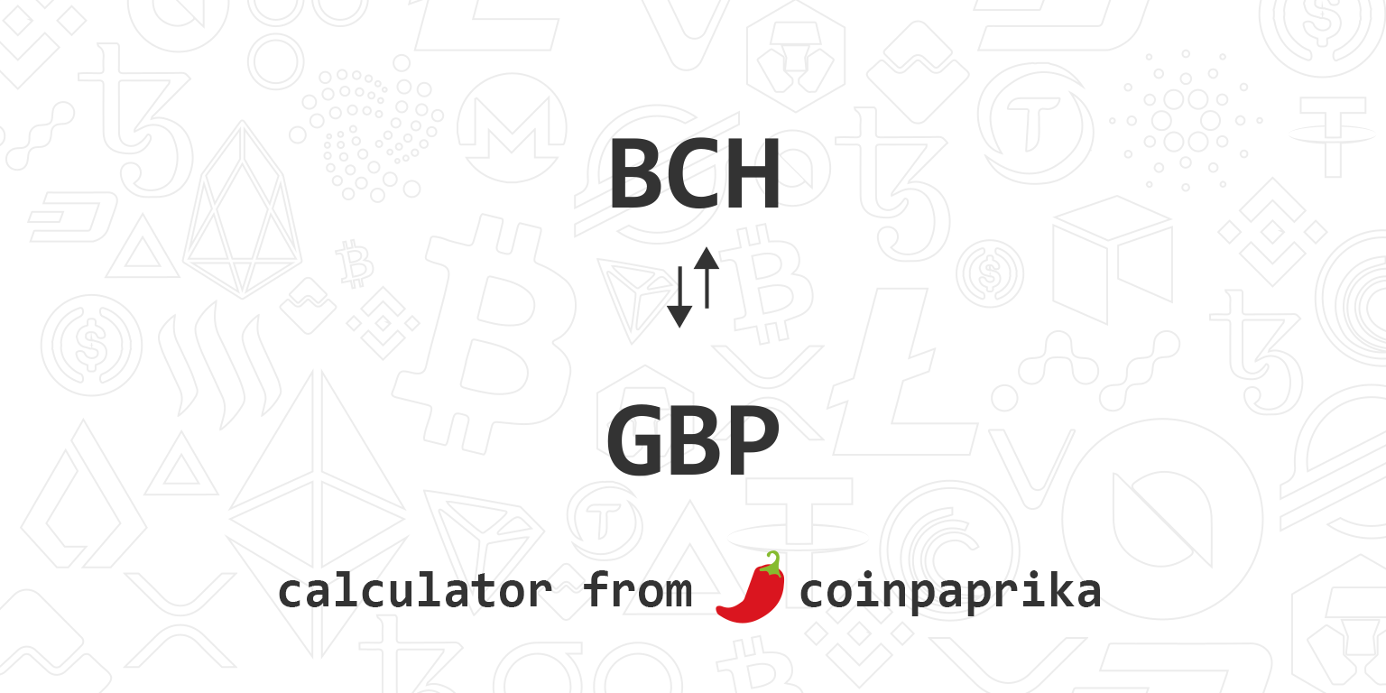 Convert Bitcoin Cash to GBP | Bitcoin Cash price in British Pounds | Revolut Ireland