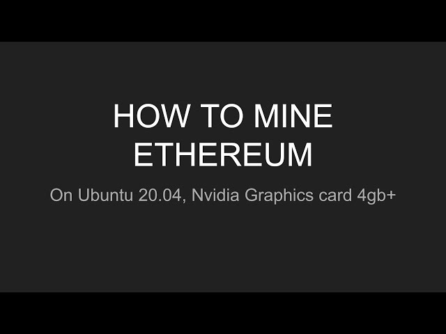 Mining Ethereum on Ubuntu with a GTX | Ubuntu