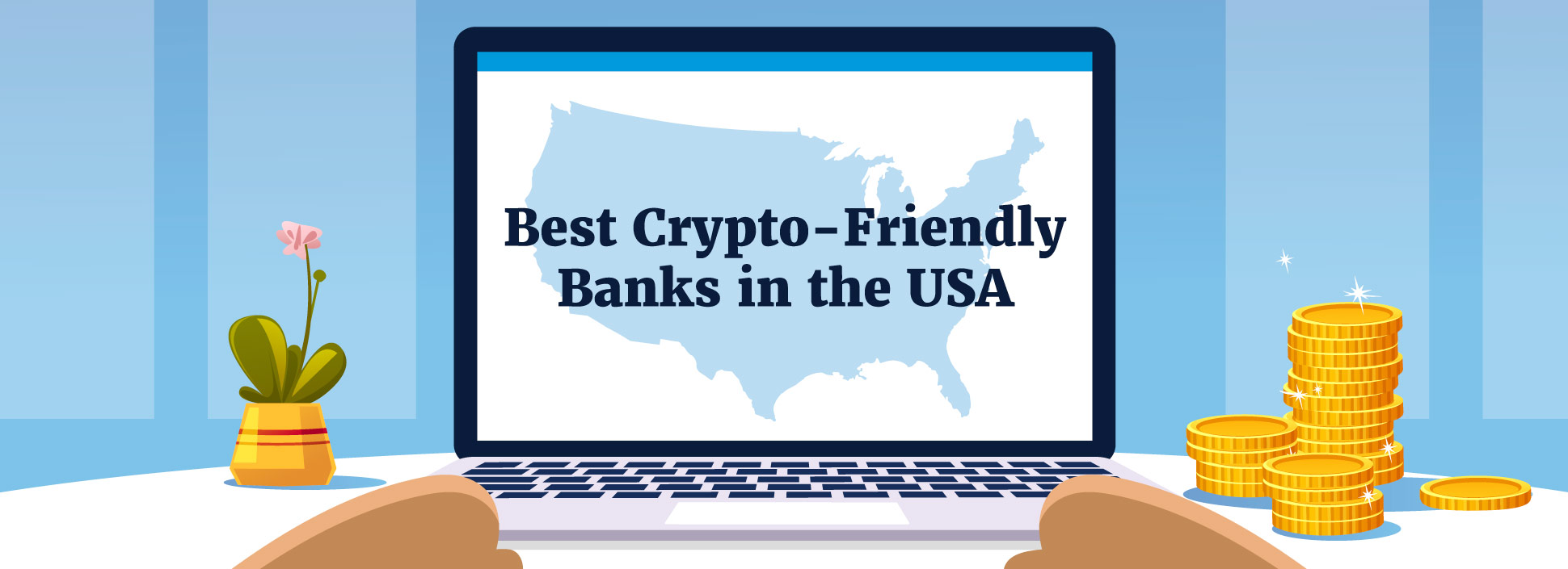 The Best Crypto-Friendly Banks Worldwide