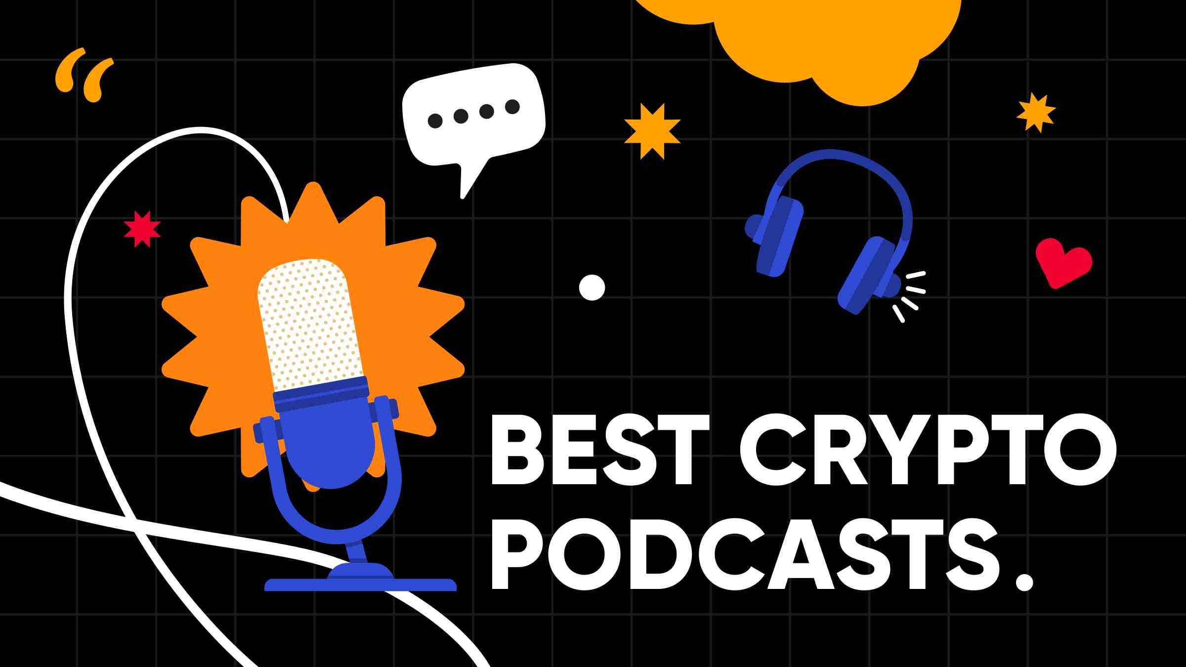 Best Crypto Podcast: 10 Illuminating Podcasts to Follow in and Beyond