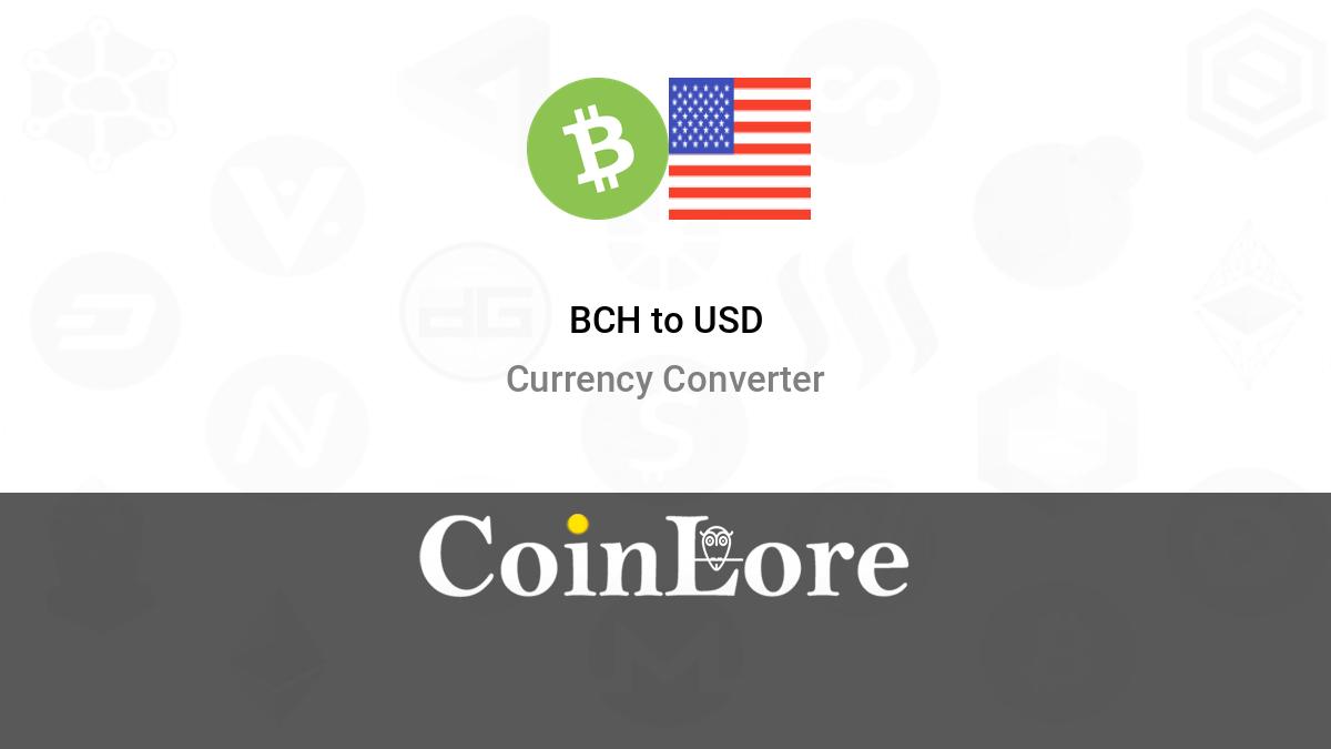 1 USD to BCH - US Dollars to Bitcoin Cash Exchange Rate
