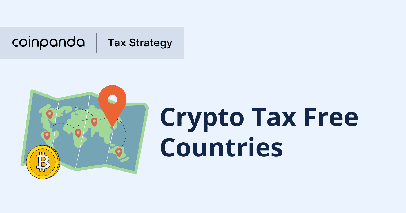 12 Countries That Don’t Tax Bitcoin Capital Gains