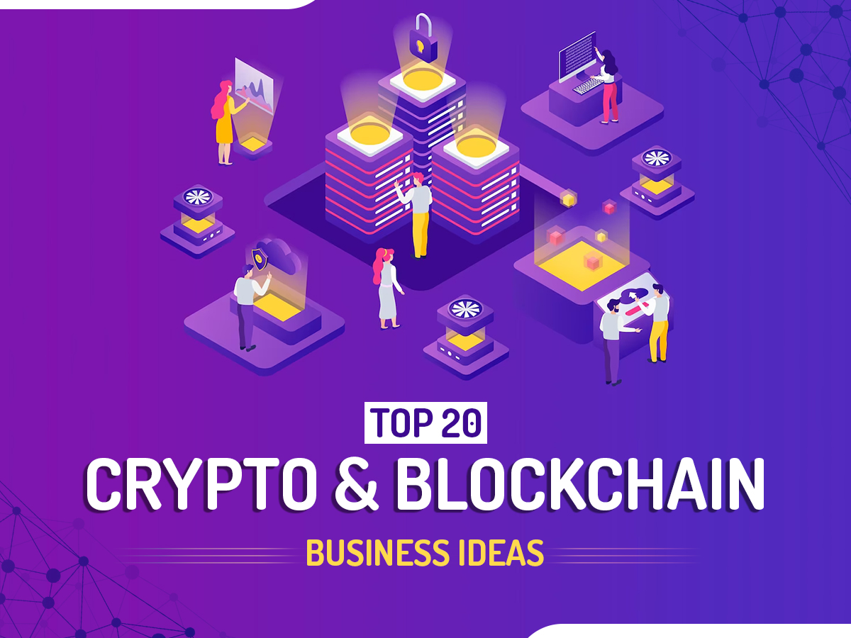 5 Best Crypto Business Ideas With Guaranteed Profits in - Media - HashCash Consultants