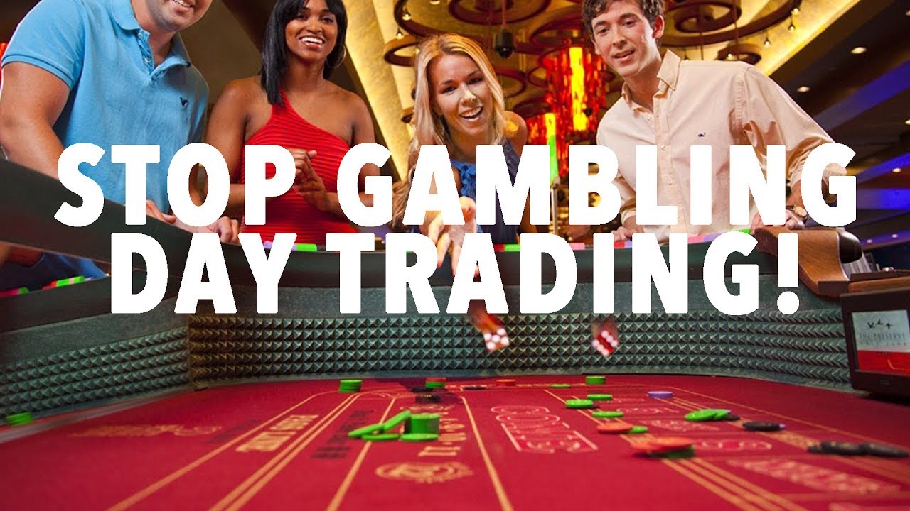 Day Trading and Gambling: Exploring the Overlap - Gambler | cryptolive.fun
