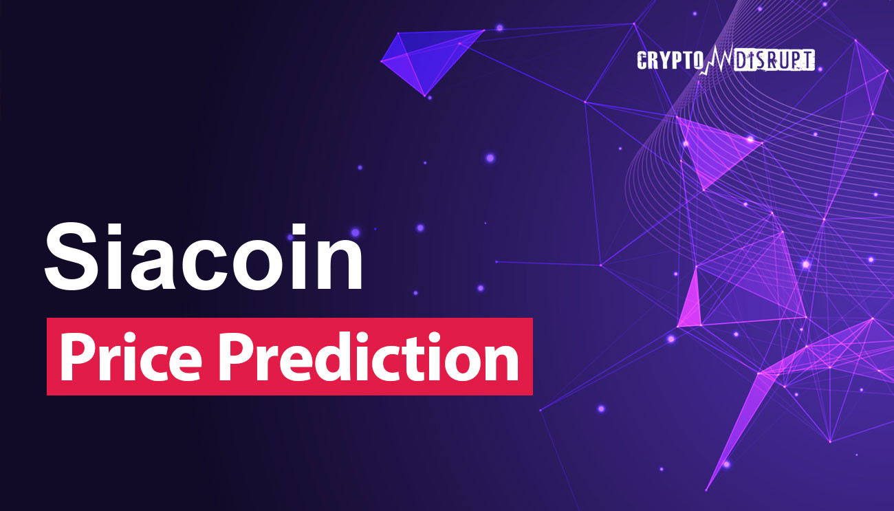 Siacoin Price Prediction to | How high will SC go?