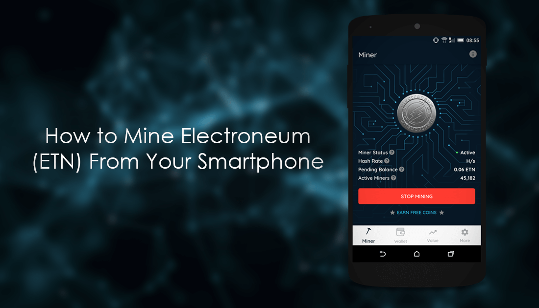 Electroneum Mining: How to Mine Electroneum - Complete Guide