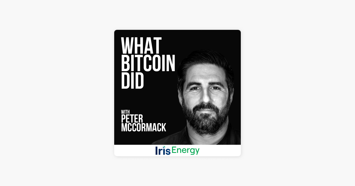 ‎What Bitcoin Did with Peter McCormack on Apple Podcasts