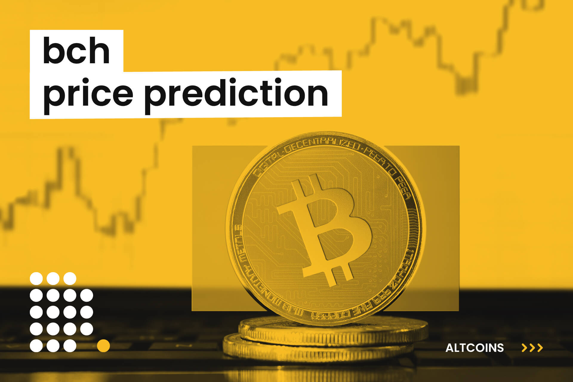 Bitcoin Cash (BCH) Price Prediction Will BCH reach $ Soon?