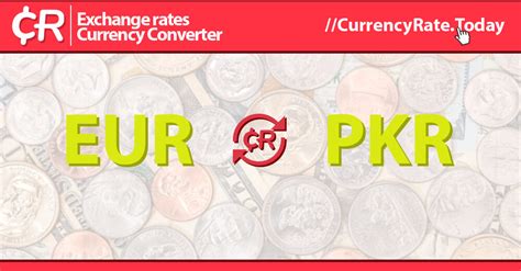 Live Euro to Pakistani Rupees Exchange Rate - € 1 EUR/PKR Today