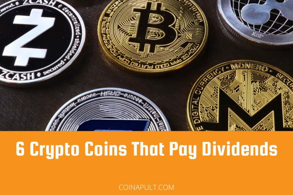 6 Crypto Coins That Pay Dividends in - Coinapult