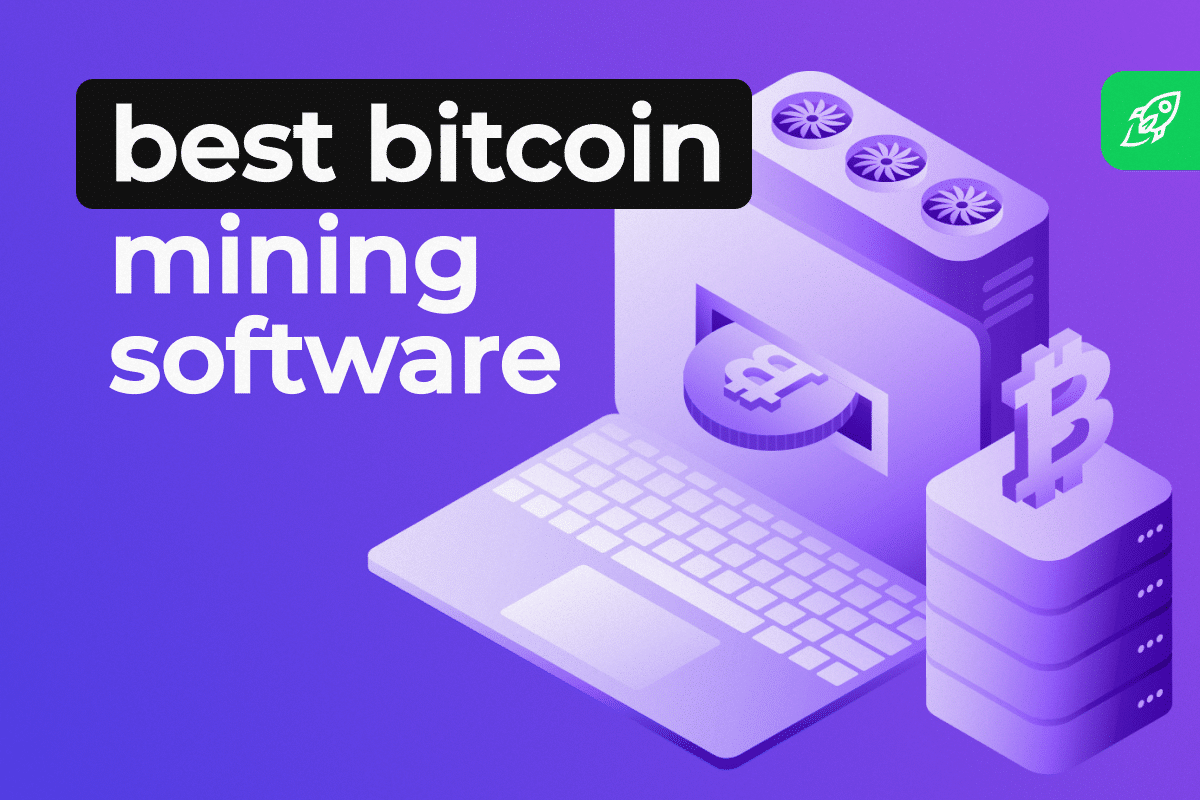 Best Bitcoin Mining Software to Use for 