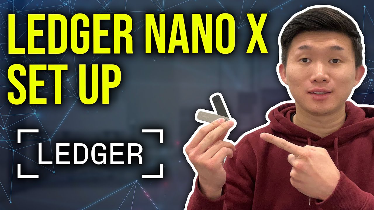 How to Set Up Your Nano X | Ledger