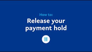 How can I release my payment(s) on hold? | PayPal GB