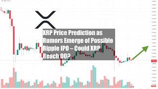 Price Prediction of Ripple’s XRP – Forbes Advisor Australia