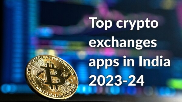 Best Crypto exchanges & apps in India (March )