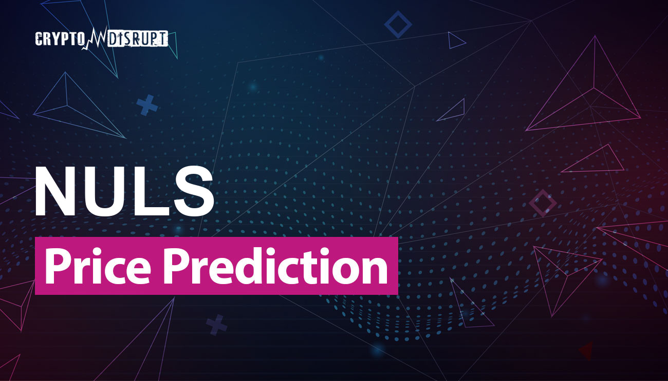 NULS Price Prediction | NULS Crypto Forecast up to $