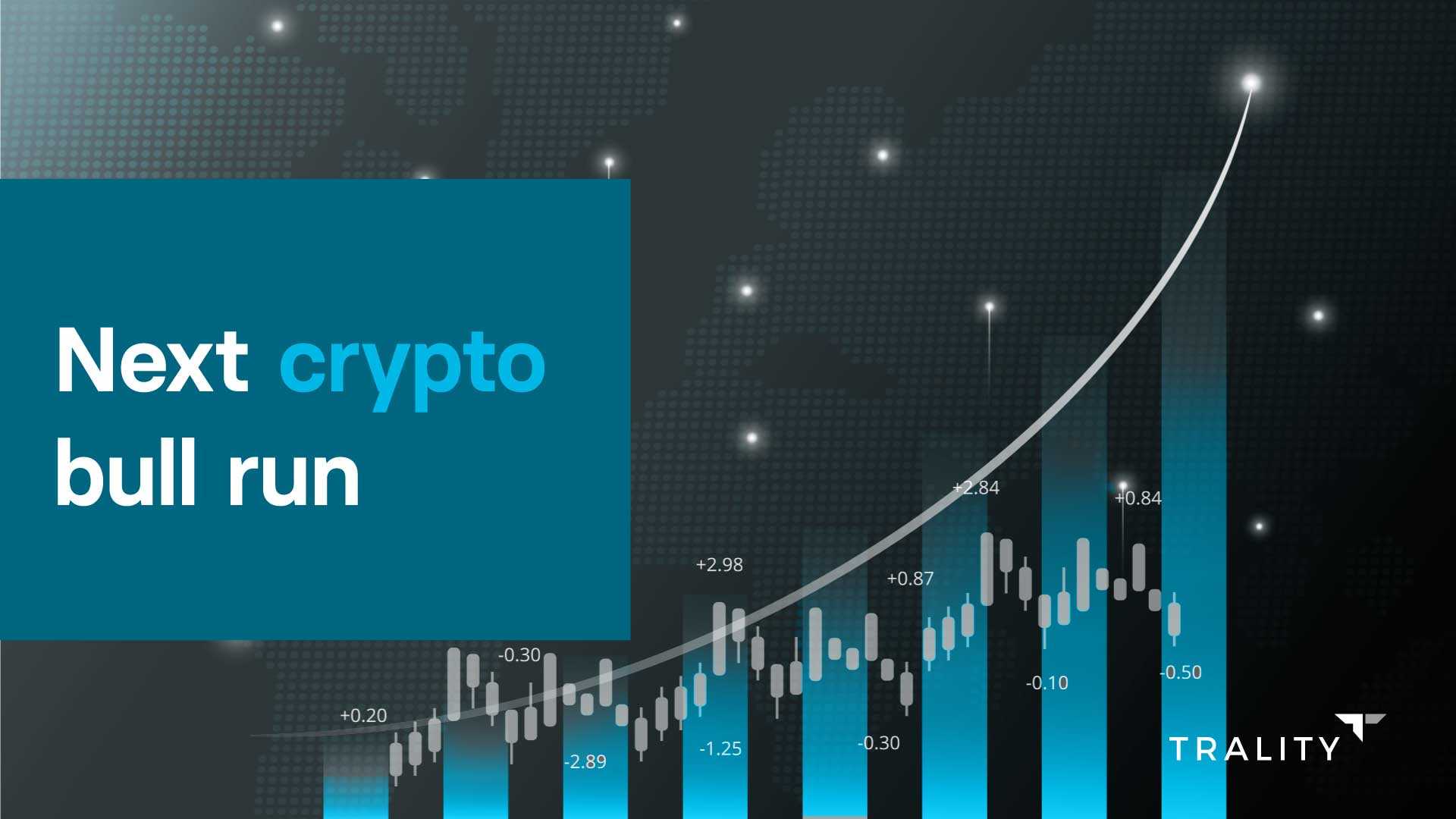 Next Crypto Bull Run in How to Make the Most of It - Coinpedia Fintech News