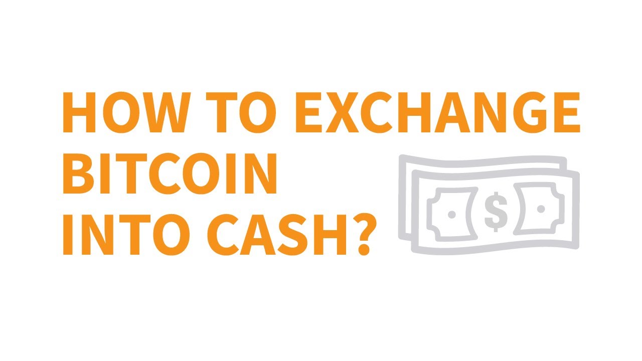 Can I Convert Bitcoin To Cash? Methods & Considerations