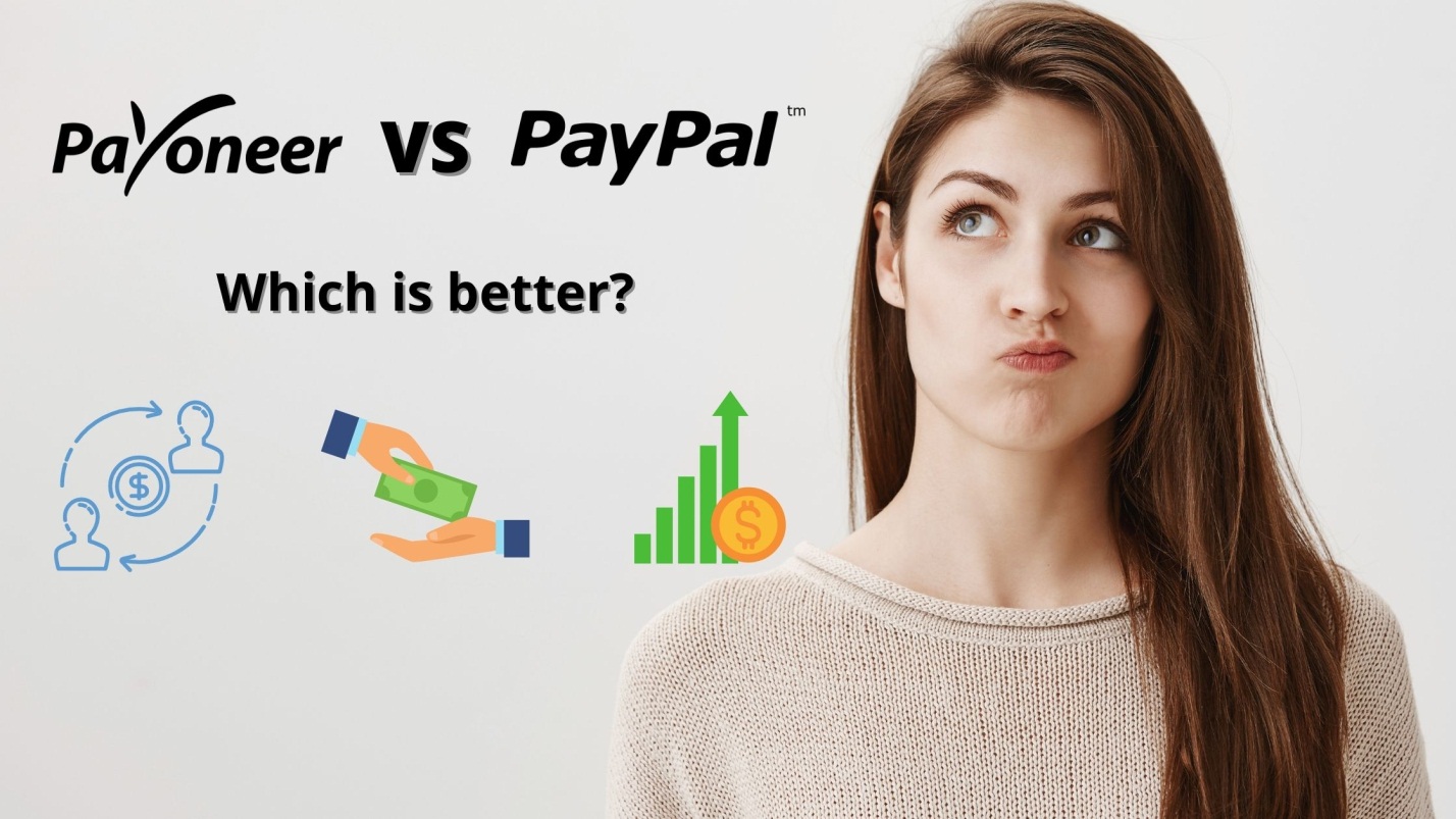 Payoneer vs. PayPal: Which Platform Should You Choose?