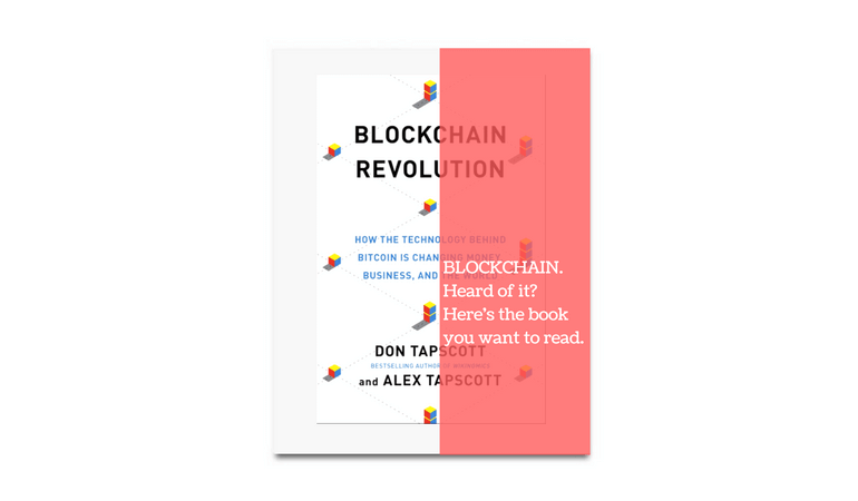 Review — ‘Blockchain Revolution’, by Don and Alex Tapscott