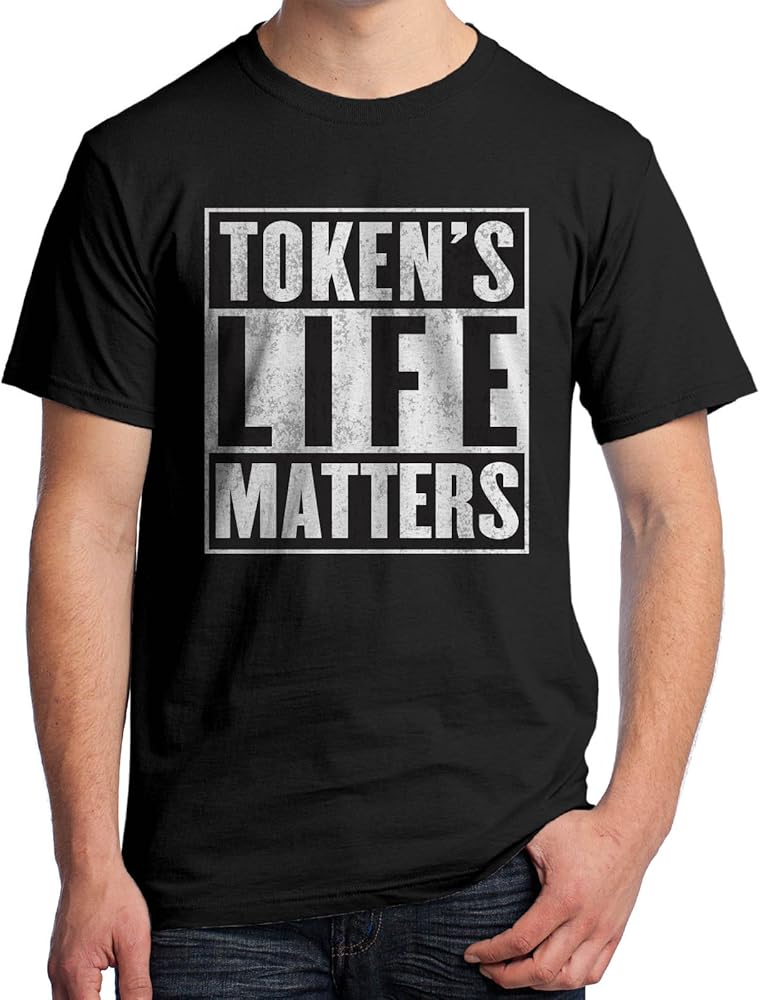 Token’s Life Matters Funny South of the Park T-Shirt-CL – Colamaga