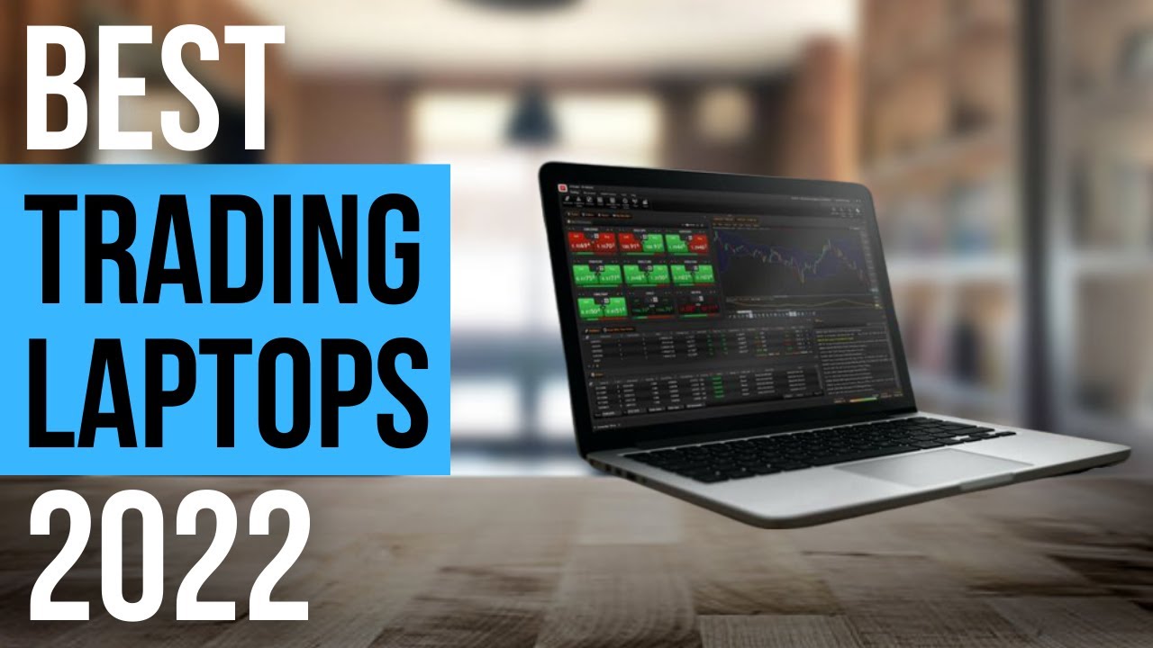 6 Best Laptops for Stock Trading In 