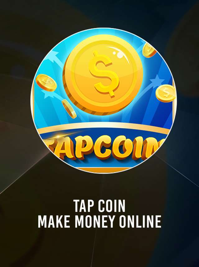 Tap Coin - Kiếm Tiền Online APK - cryptolive.fun APK Download