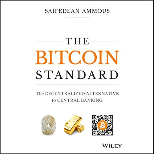 The Fiat Standard (free audiobook) - Saifedean Ammous – Bitcoin Only