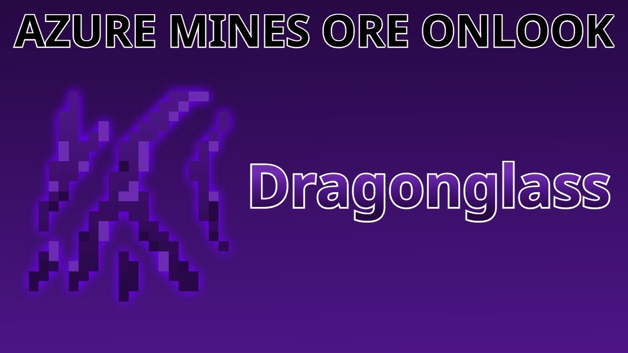 Dragonglass | Azure Mines Wikia | Fandom