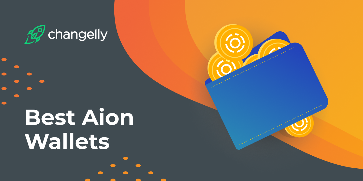 6 Best AION Wallets To Store And Stake AION Coins In 