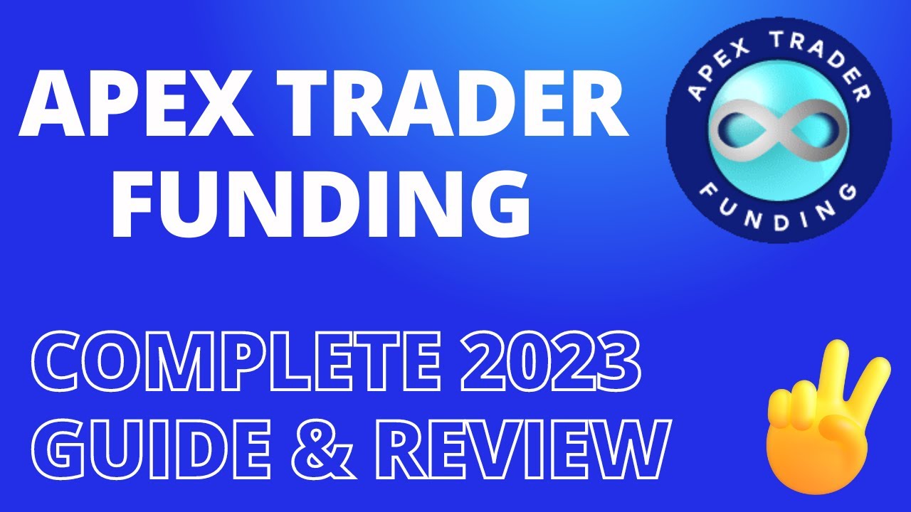 Apex Trader Funding in - Things You Should Know Before Starting