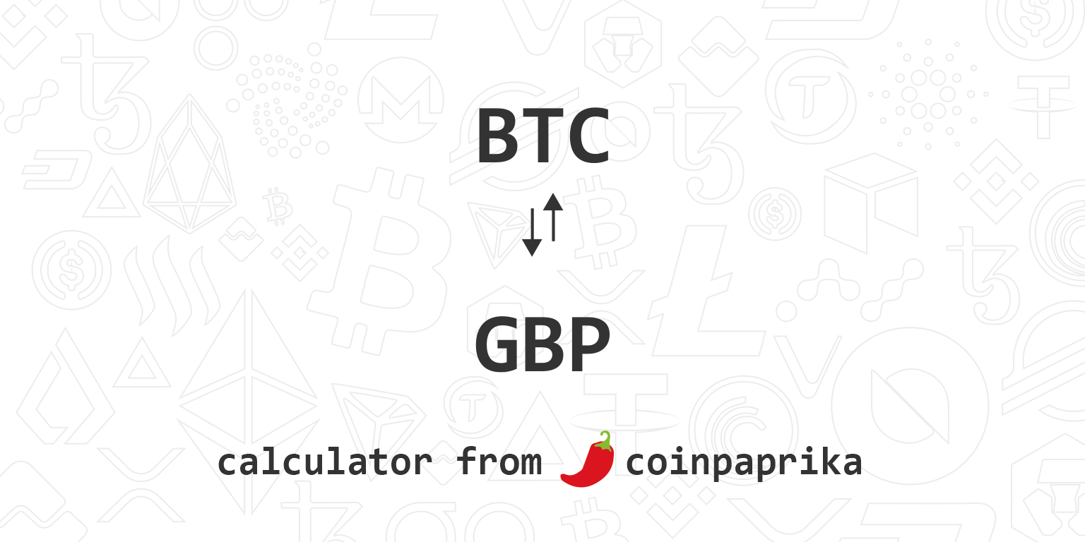 Convert BTC to GBP: Bitcoin to United Kingdom Pound