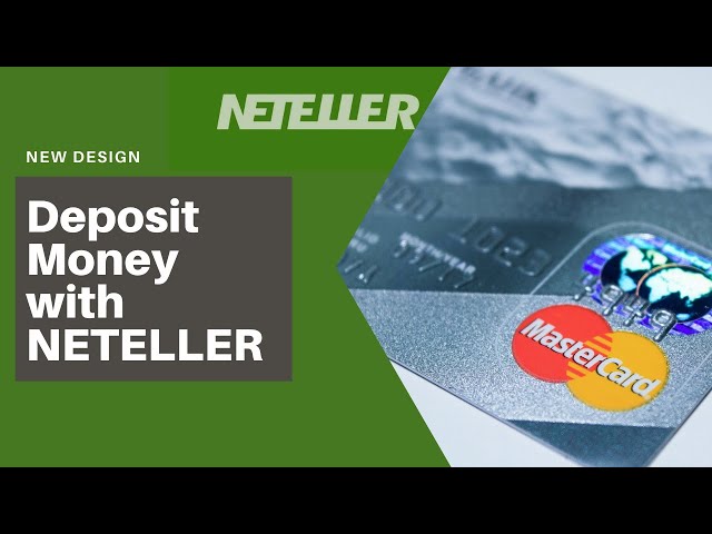 How to Deposit Money Into Neteller With Visa/Mastercard