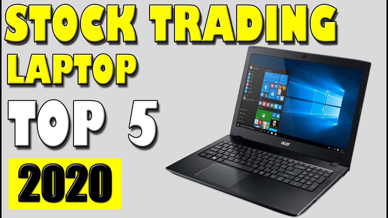 Best Laptop for Trading Stocks - Which Is the Best One?
