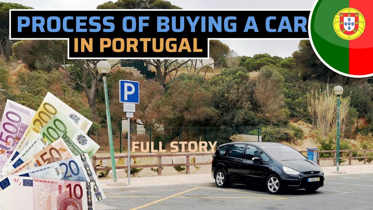 How to buy a car in Portugal: all you need to know - Moving to Portugal