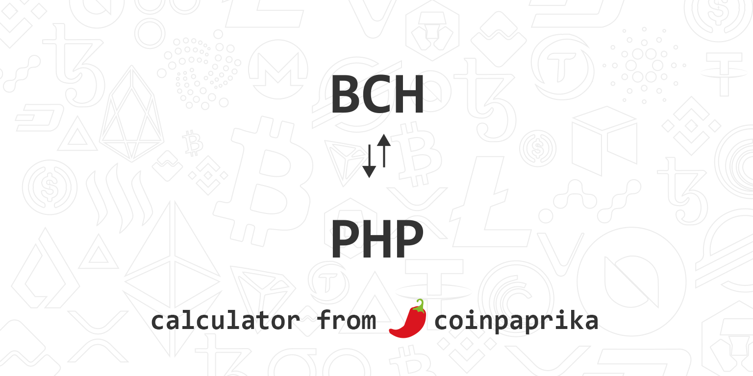 1 BCH to PHP - Bitcoin Cash to Philippine Pesos Exchange Rate