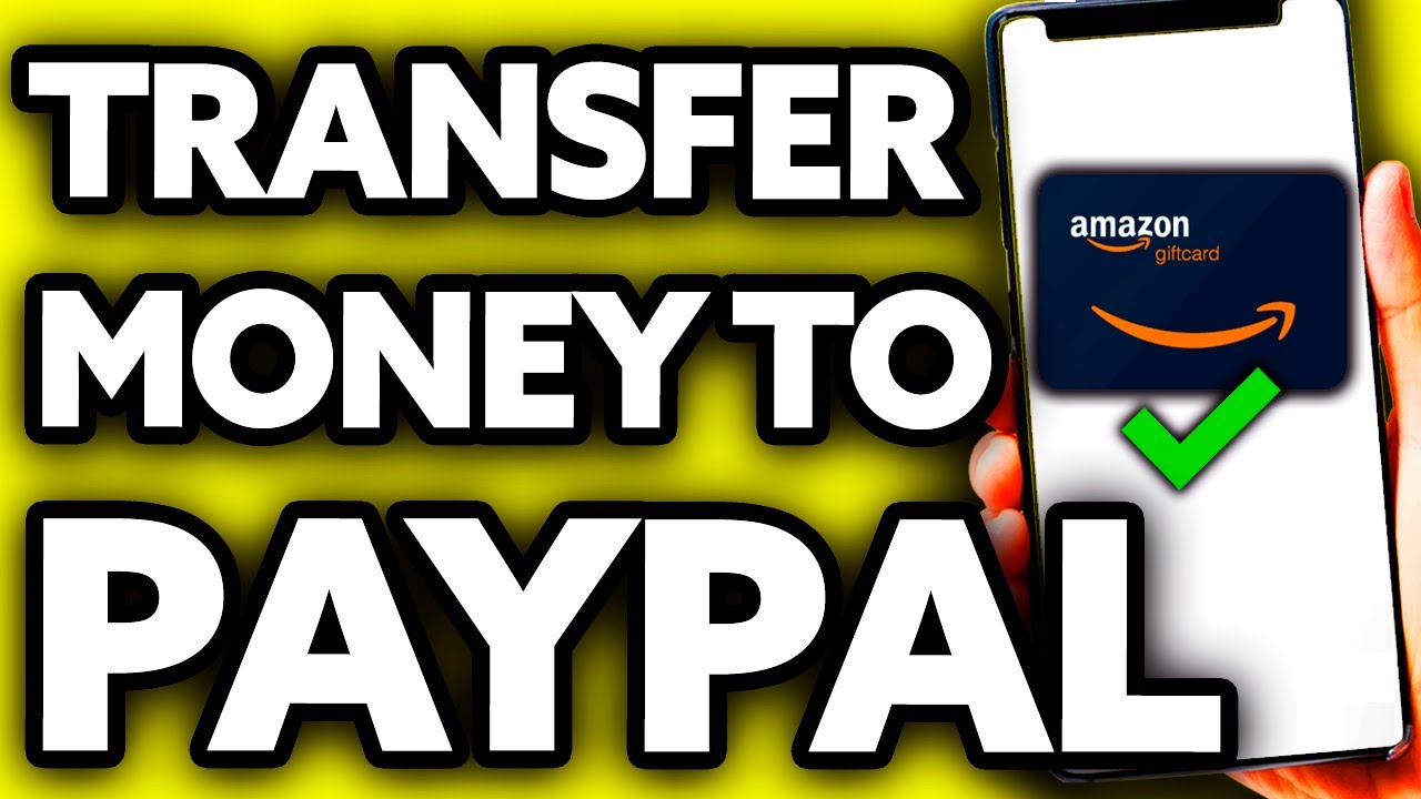 Can I Transfer Amazon Gift Card Balance To Paypal? | UniBul's Money Blog