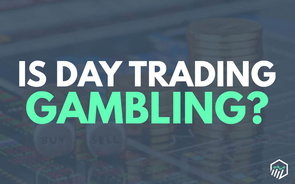 Is Stock Trading Gambling?