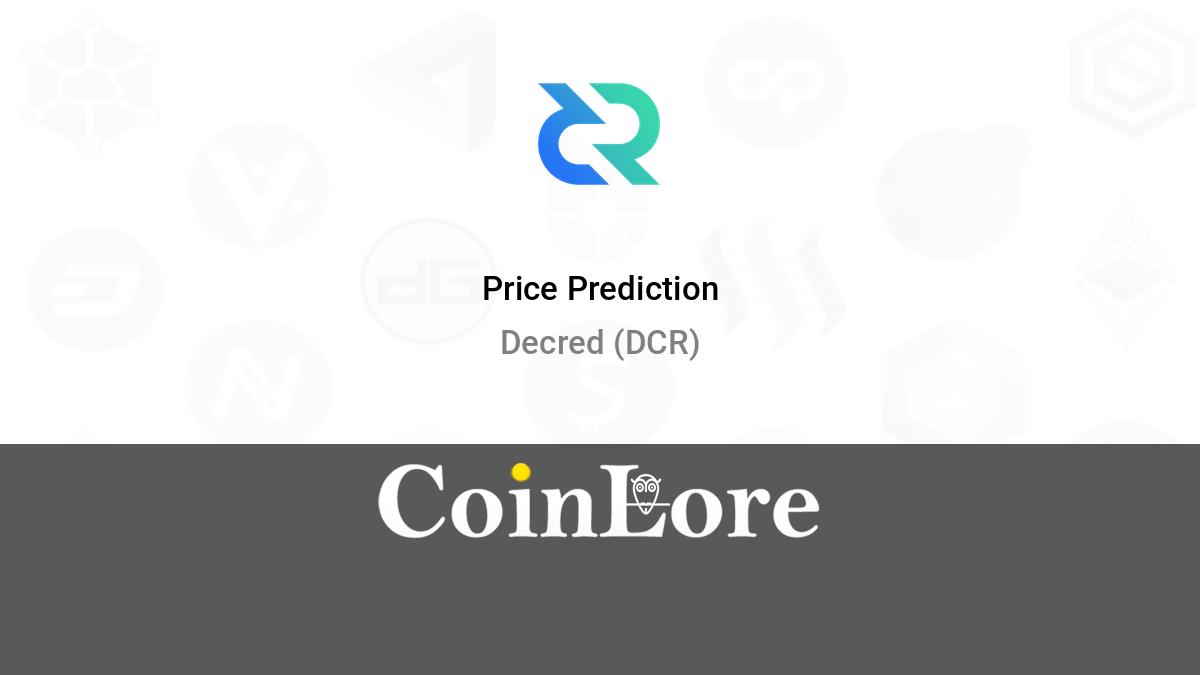 Decred (DCR) Price Prediction , , – - CoinWire