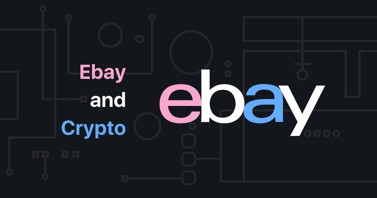 The Ultimate Guide On Buying on eBay with Crypto | Coin Culture