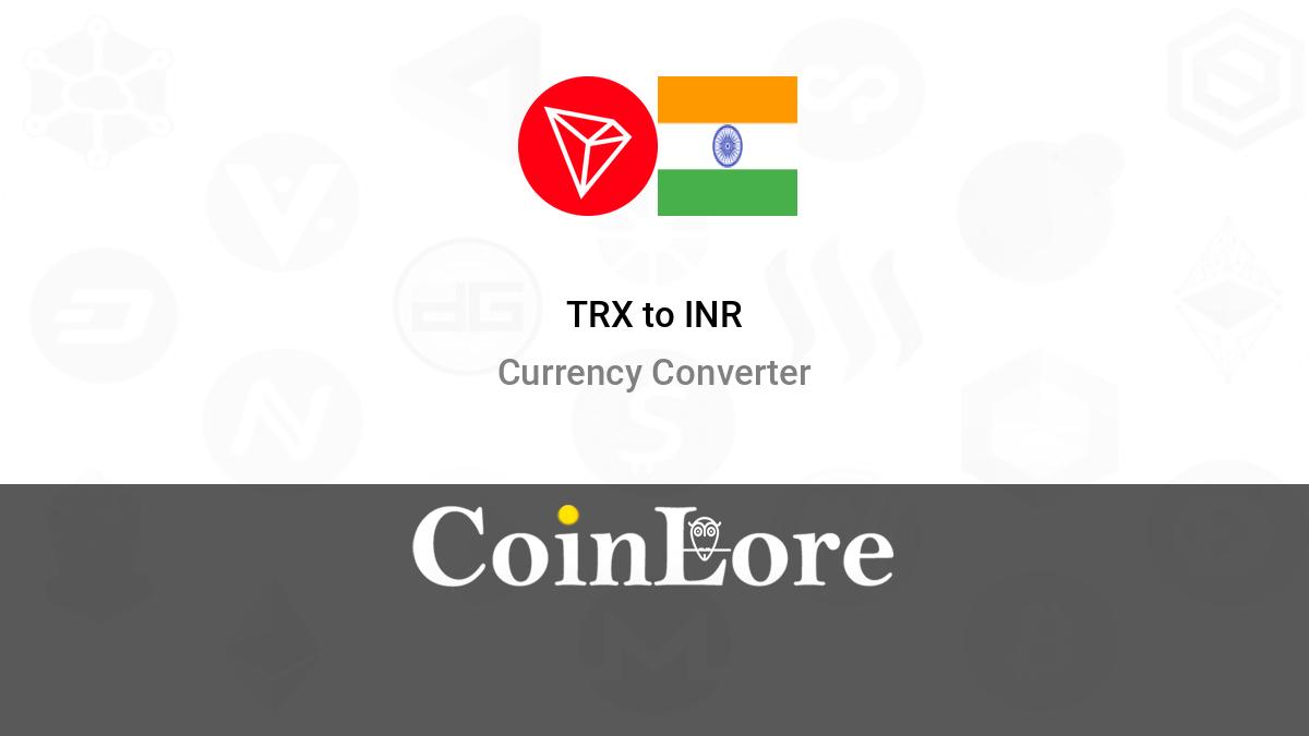 Convert Tron to Indian Rupees | 1 TRX to INR – BuyUcoin