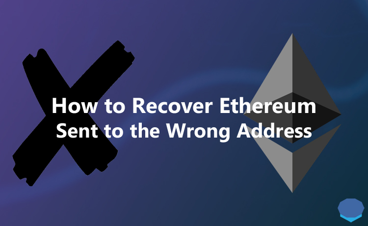 Sending Crypto to Wrong Address: How to Get Your Crypto Back